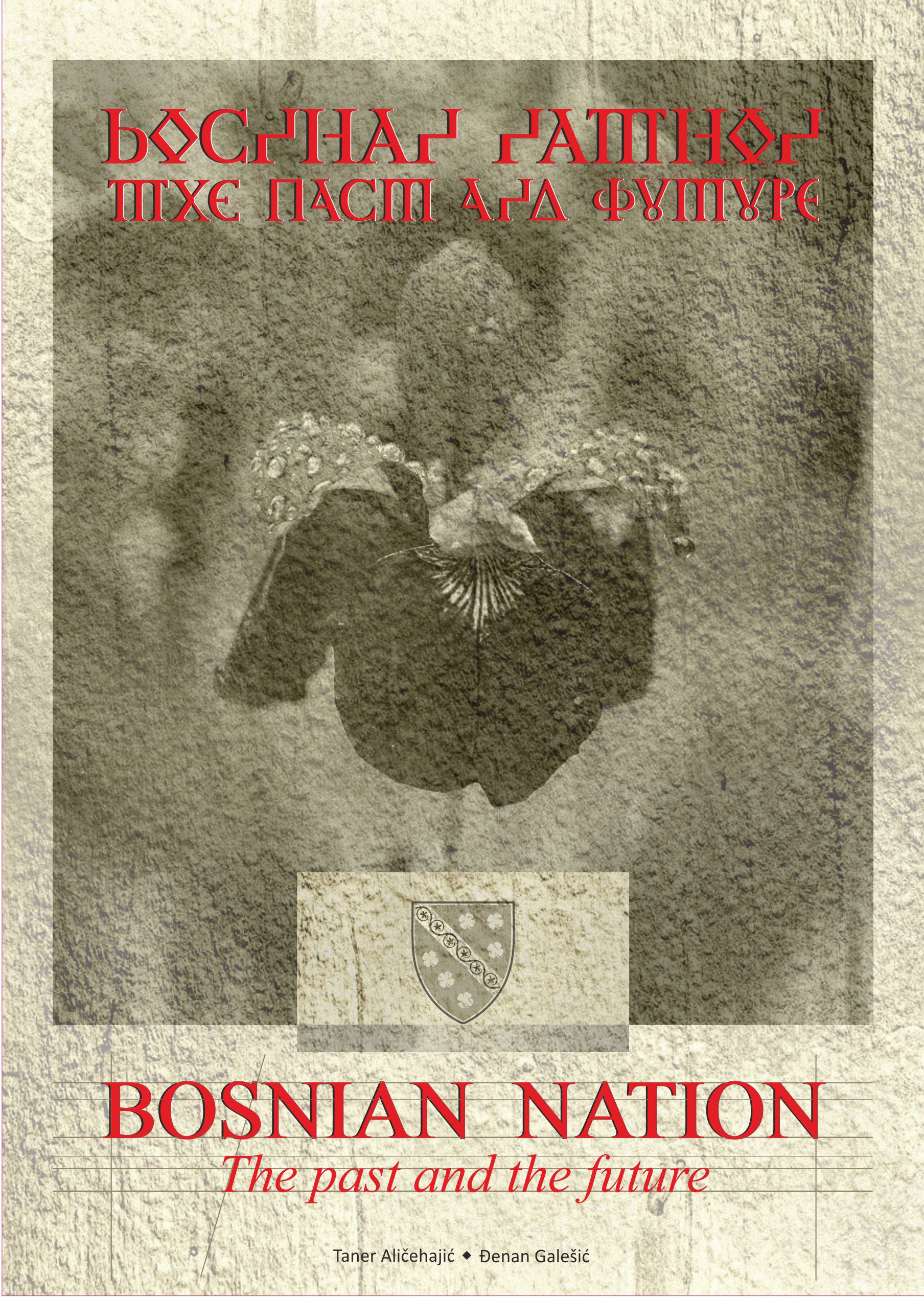 Bosnian Nation - The Past and The Future