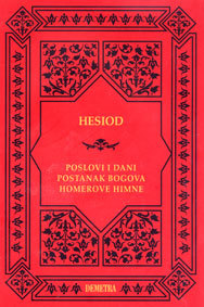 Poslovi i dani; Postanak bogova; Homerove himne