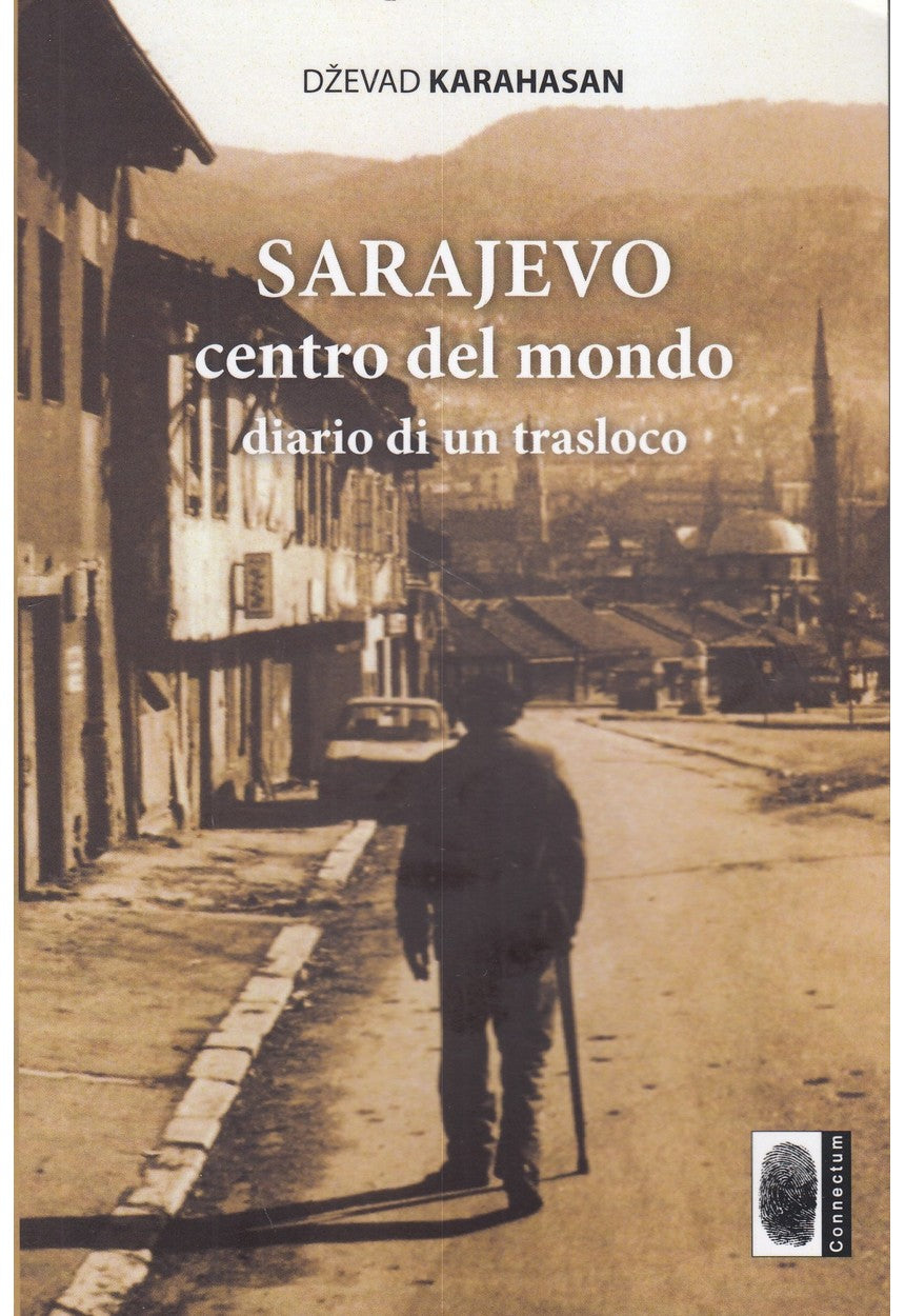 Sarajevo centro del mondo