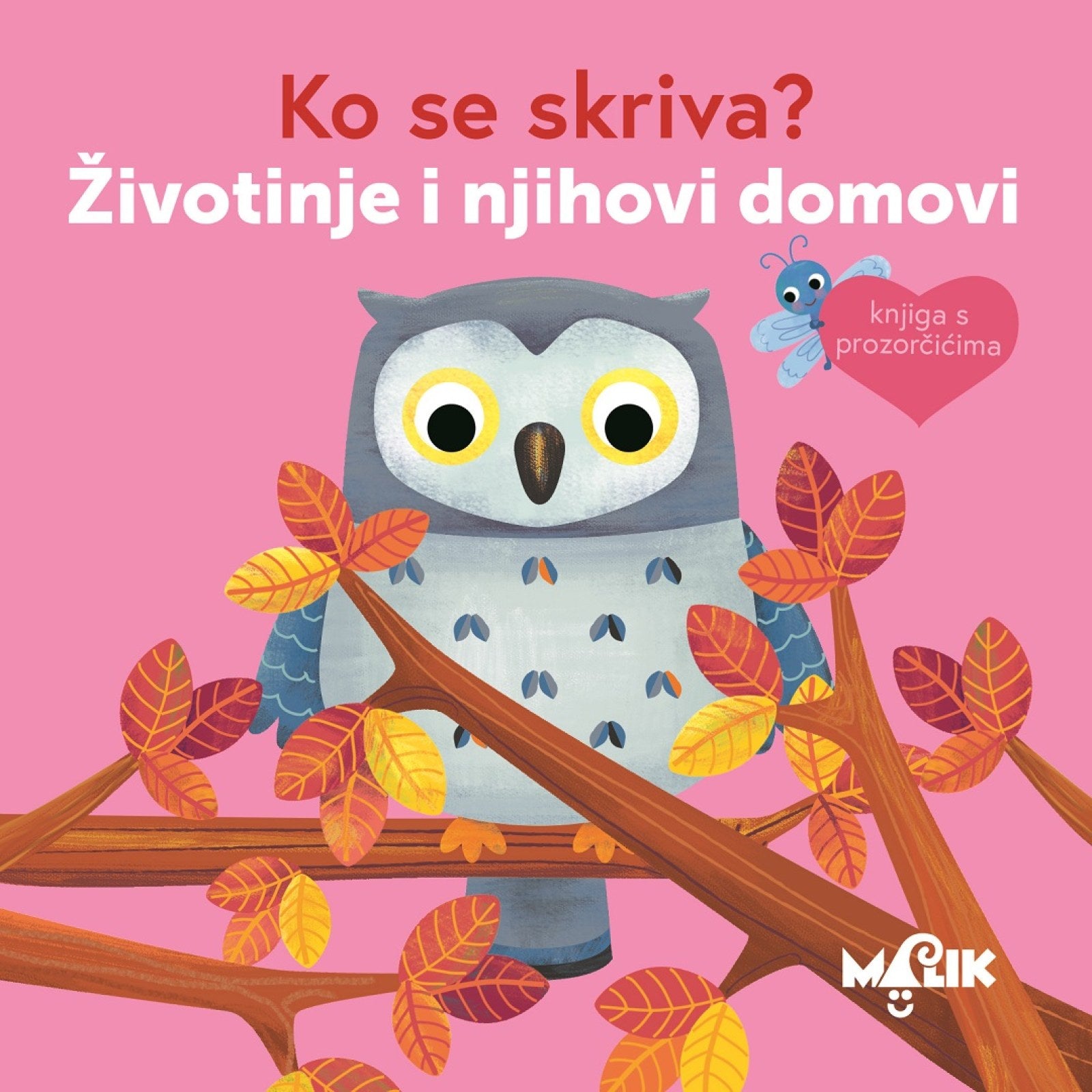 Ko se skriva? Životinje i njihovi domovi