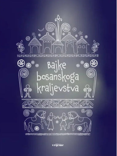 Bajke bosanskog kraljevstva