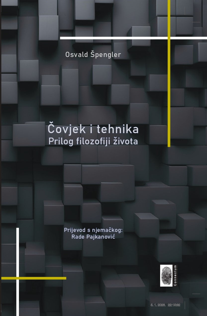 Čovjek i tehnika  - Prilog filozofiji života