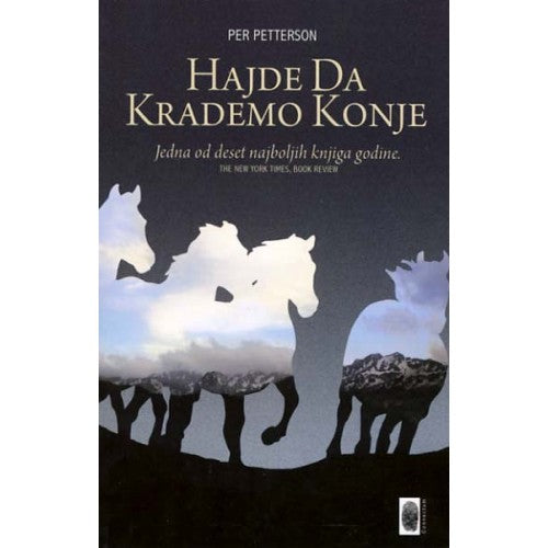Hajde da krademo konje