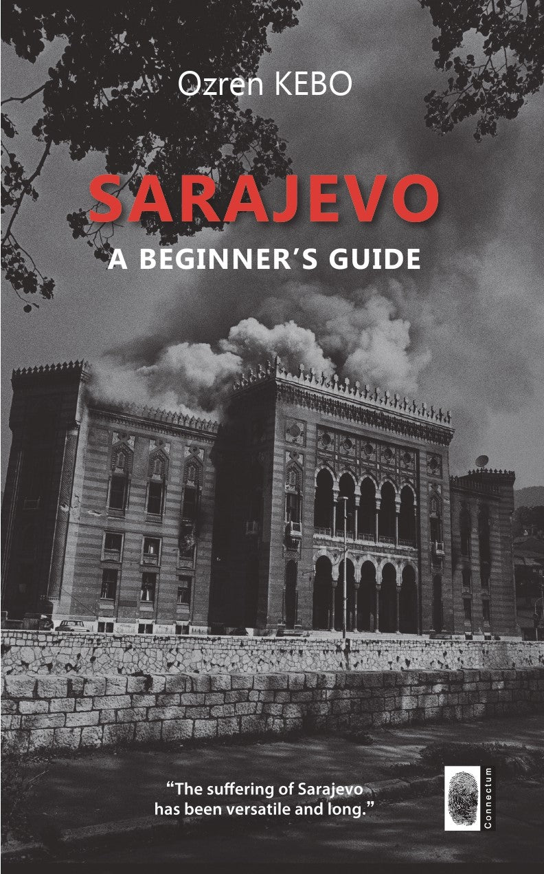 Sarajevo, a beginners guide
