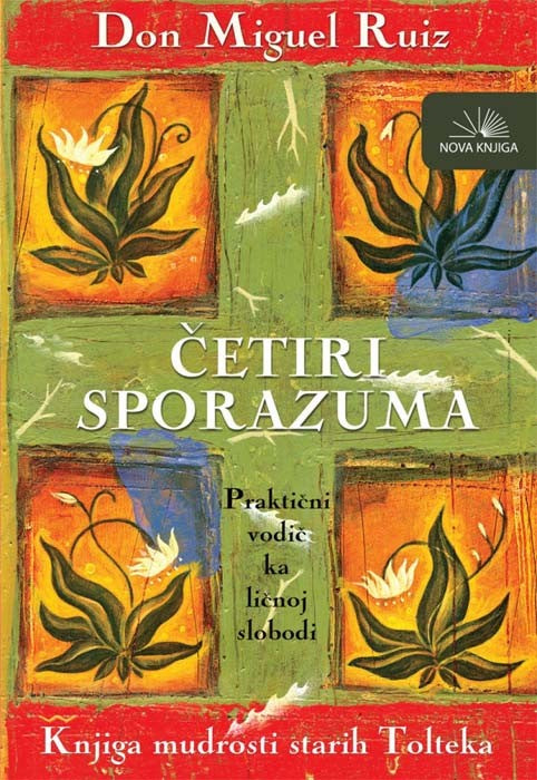 Četiri sporazuma – knjiga mudrosti starih Tolteka