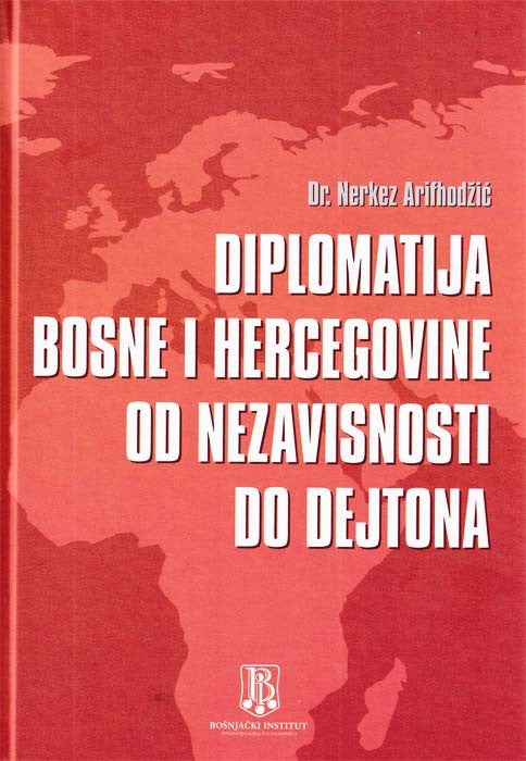 Diplomatija Bosne i Hercegovine od nezavisnosti do dejtona