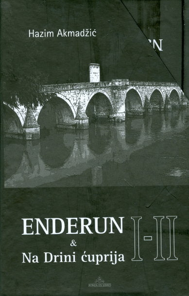 Enderun & Na Drini ćuprija