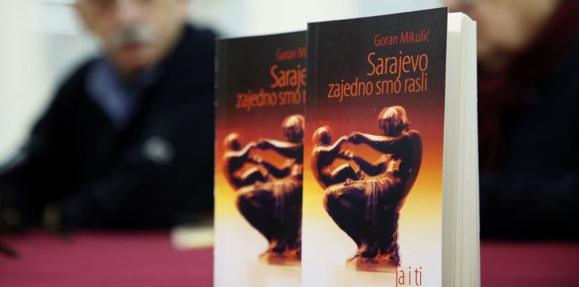 Sarajevo, zajedno smo rasli ja i ti