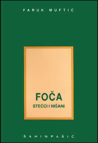 Foča - Središte hercegovačkog sandžaka