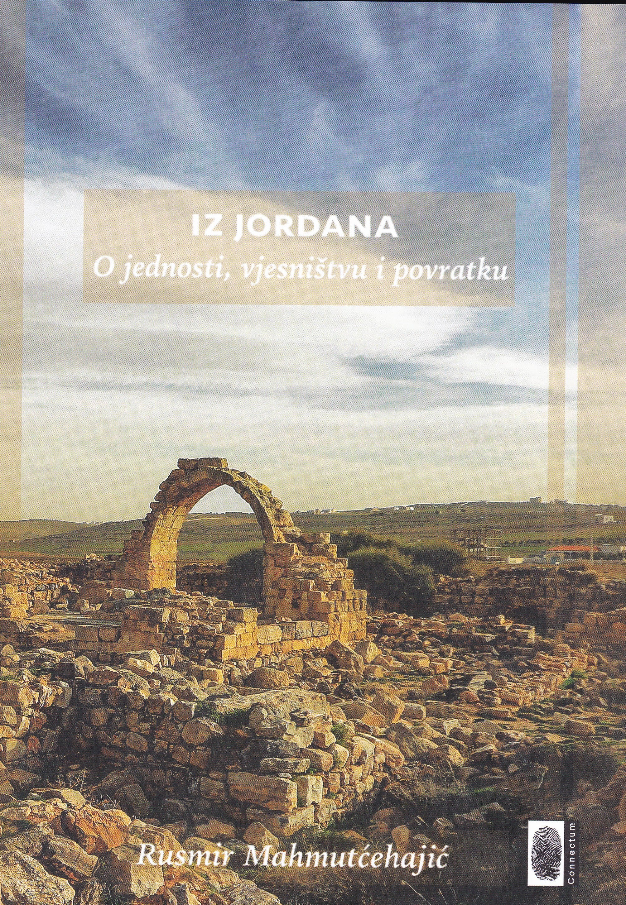 Iz Jordana - o jedinstvu, vjesništvu i povratku