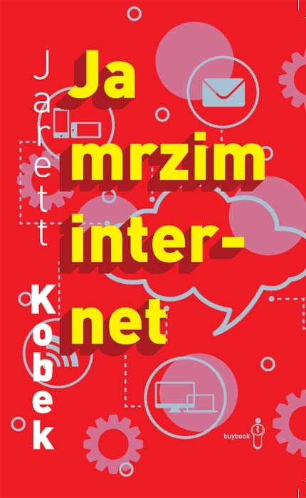 Ja mrzim internet