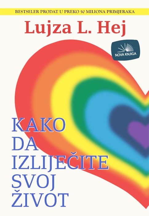Kako da izliječite svoj život