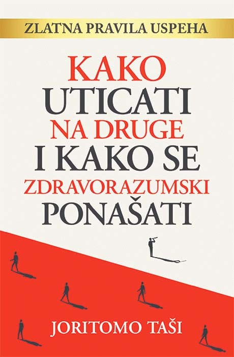 Kako uticati na druge i kako se zdravorazumski ponašati