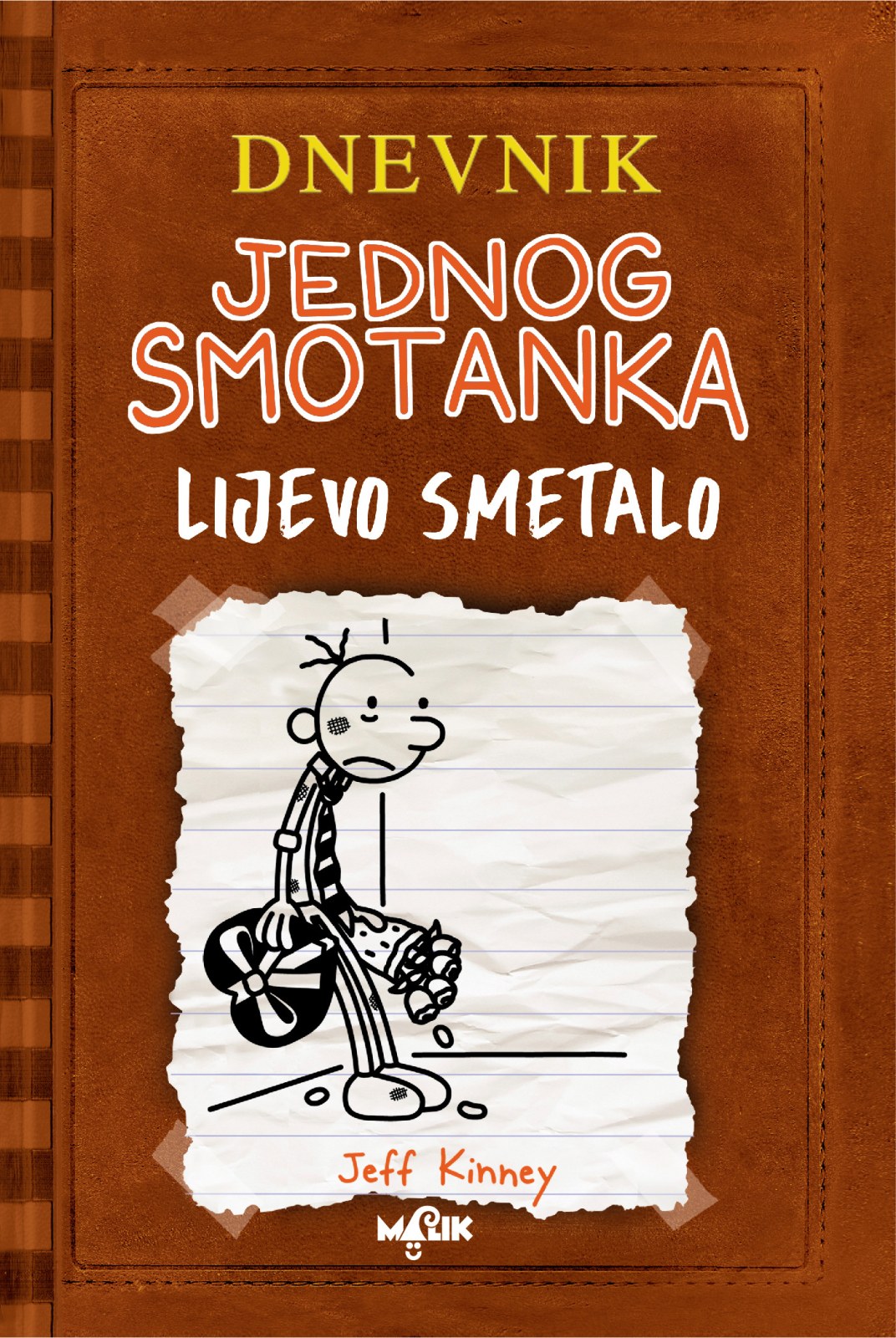 Dnevnik jednog smotanka 7, lijevo smetalo