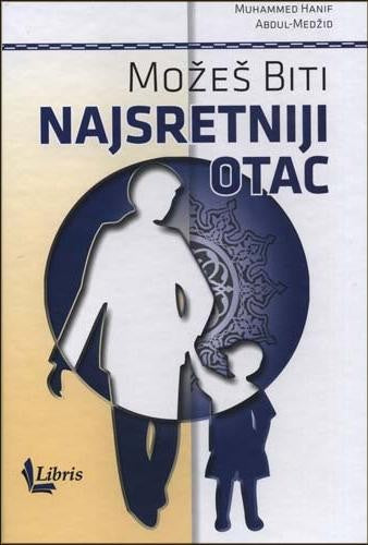 Možeš biti najsretniji otac