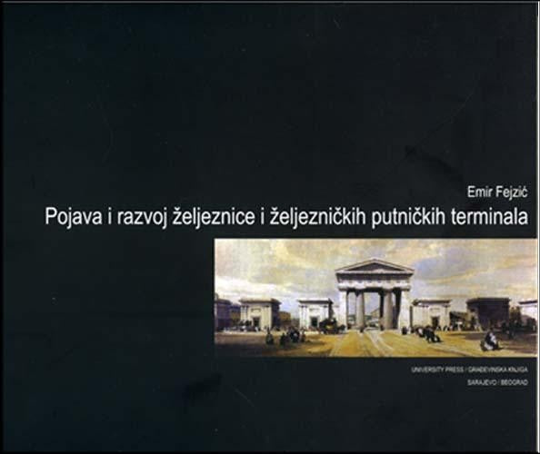 Pojava i razvoj željeznice i željezničkih putničkih terminala – Kupi Knjigu