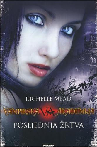 Vampirska akademija 6 - Posljednja žrtva