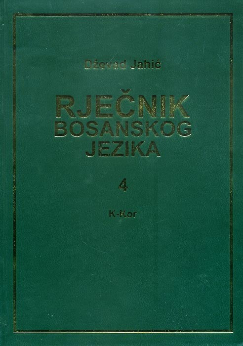Rječnik bosanskoga 4 (K-Kor)