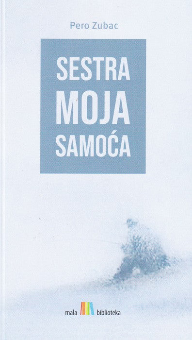 Sestra moja samoća