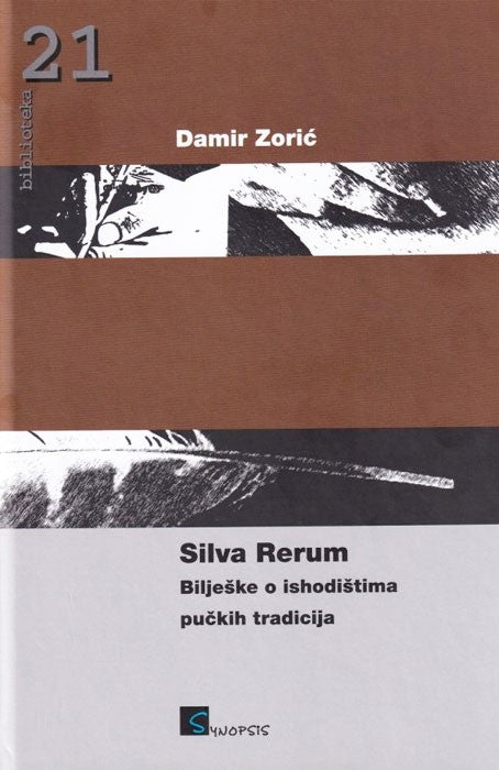 SILVA RERUM: bilješke o ishodištima pučkih tradicija