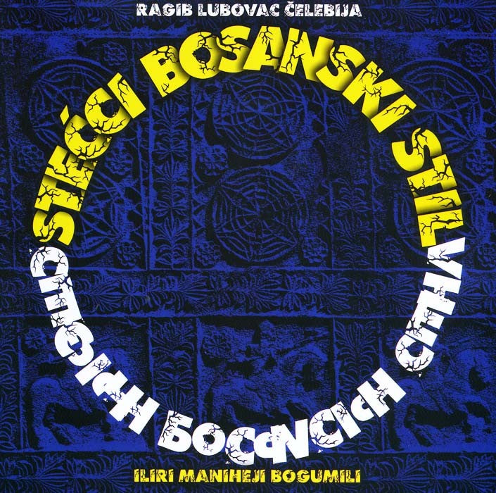 Stećci bosanski stil: Iliri, Maniheji, Bogumili