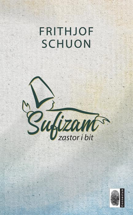 Sufizam - zastor i bit