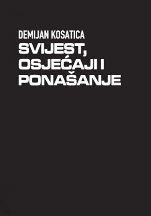 Svijest, osjećaji i ponašanje (Drugo dopunjeno izdanje)