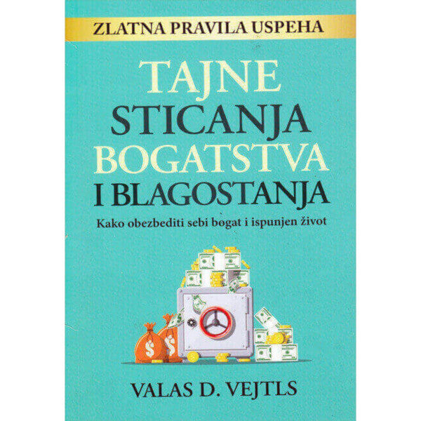Tajne sticanja bogastva i blagostanja