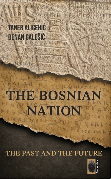 The Bosnian Nation - The past and the future
