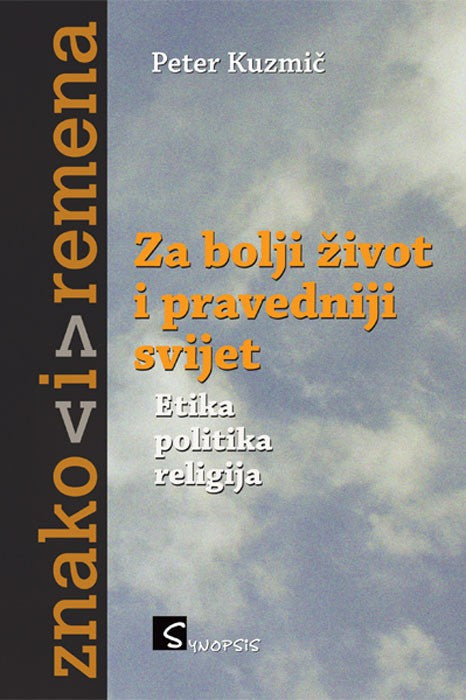 Za bolji život i pravedniji svijet – etika, politika, religija