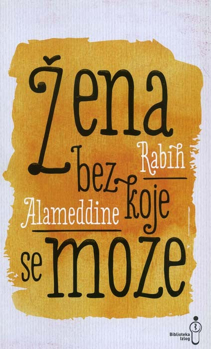 Žena bez koje se može